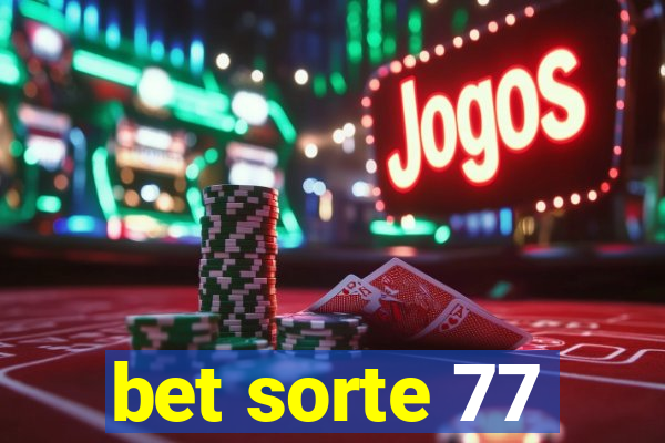 bet sorte 77